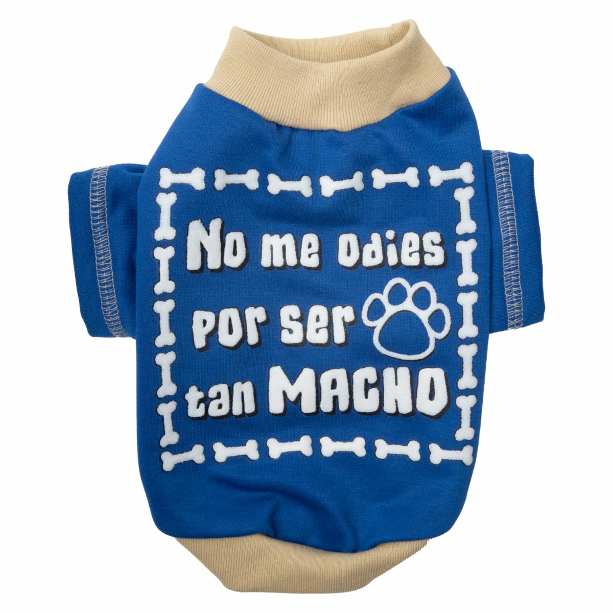 Ropa Para Perros Buzo No Me Odies Por Ser Tan Macho THE PET FACTORY Talla Extra Extra Pequeño