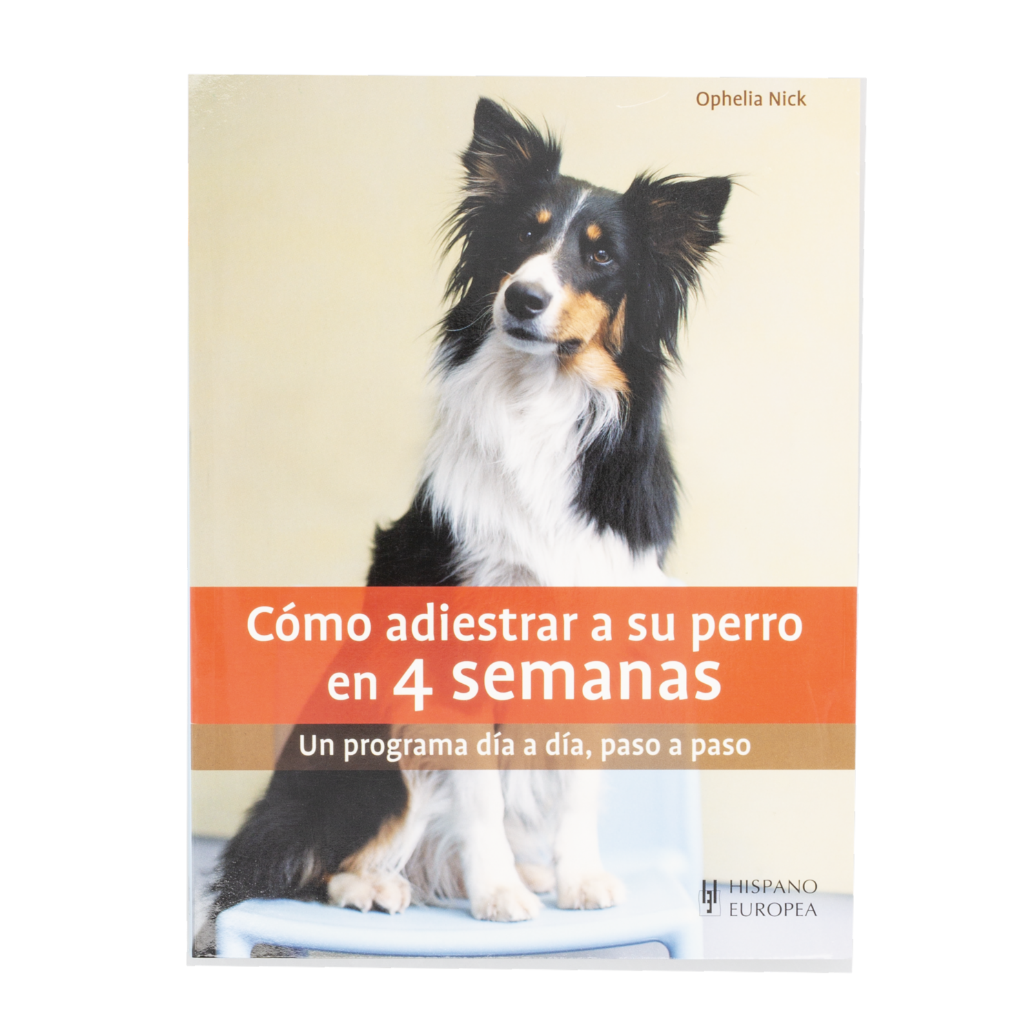 Libro Como Adiestrar A Su Perro En 4 Semanas HISPANO EUROPEA 96 Páginas