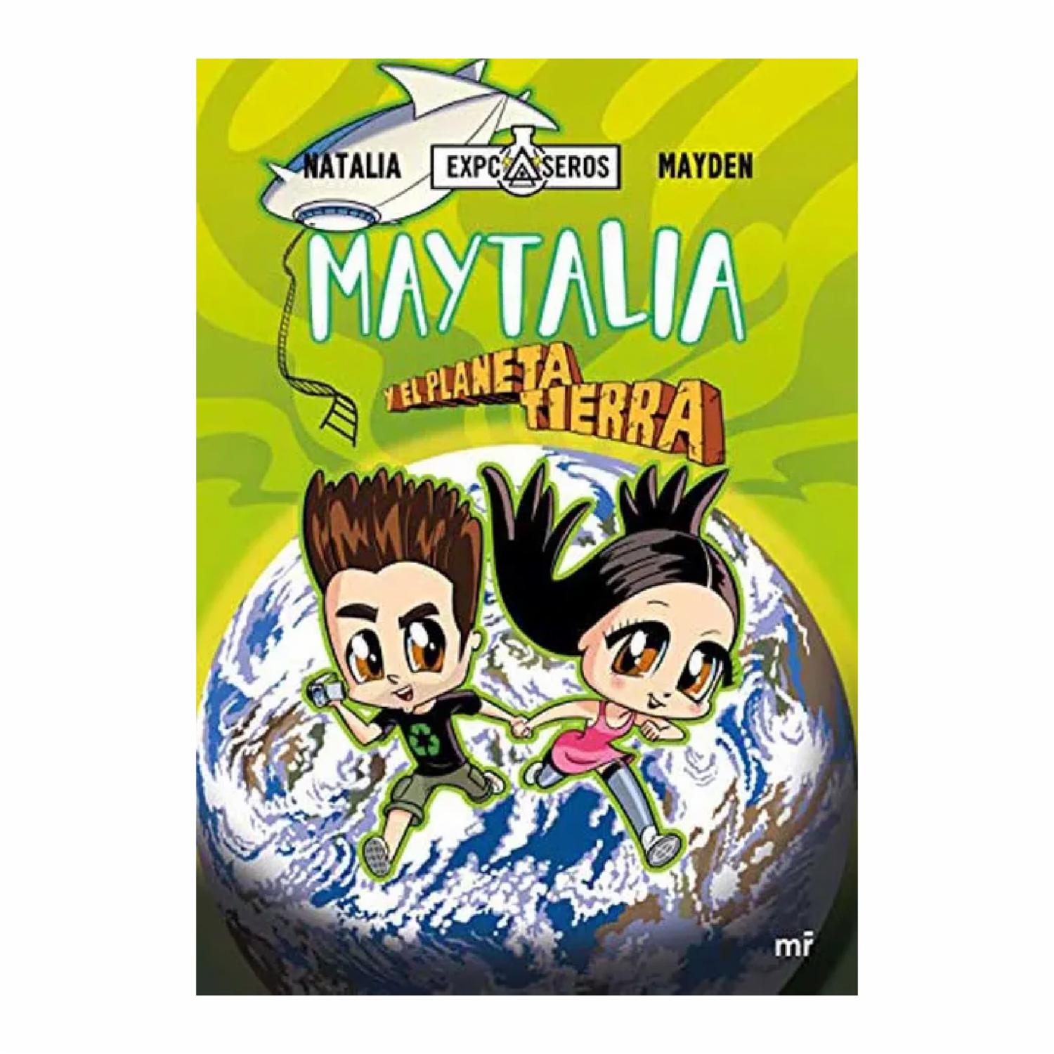 Maytalia Y El Planeta Tierra Natalia Mayden MR 172 Páginas