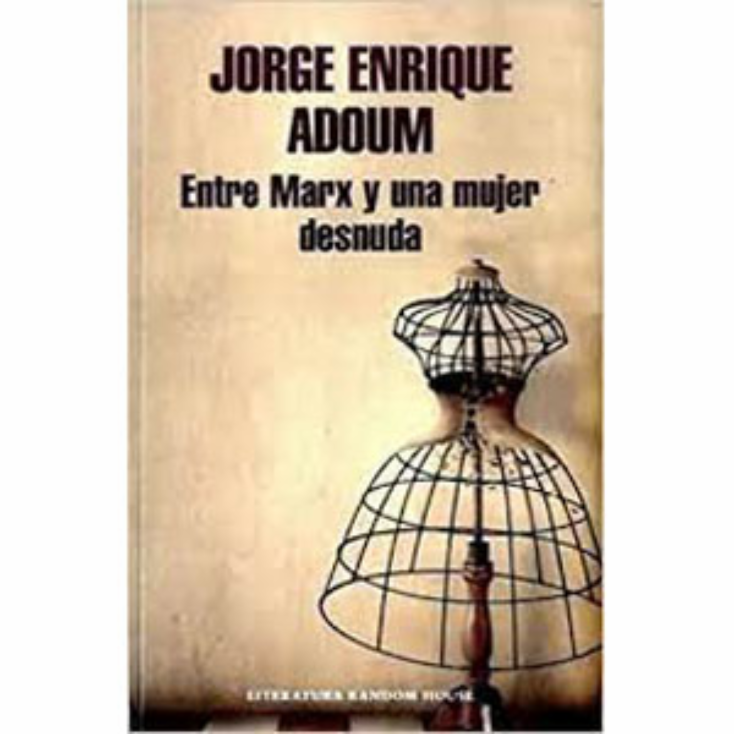 Libro Entre Marx Y Una Mujer Desnuda RANDOM HOUSE 410 Páginas