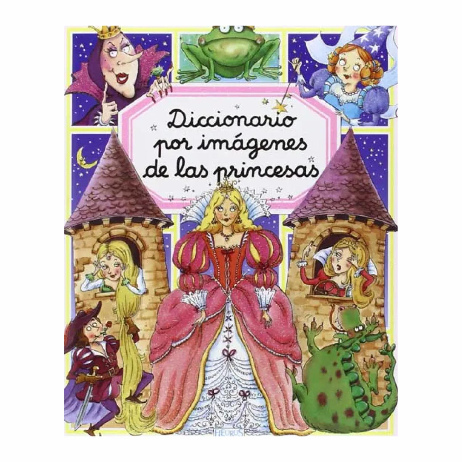 Libro Diccionario Por Imágenes De Las Princesas PLANETA 132 Páginas