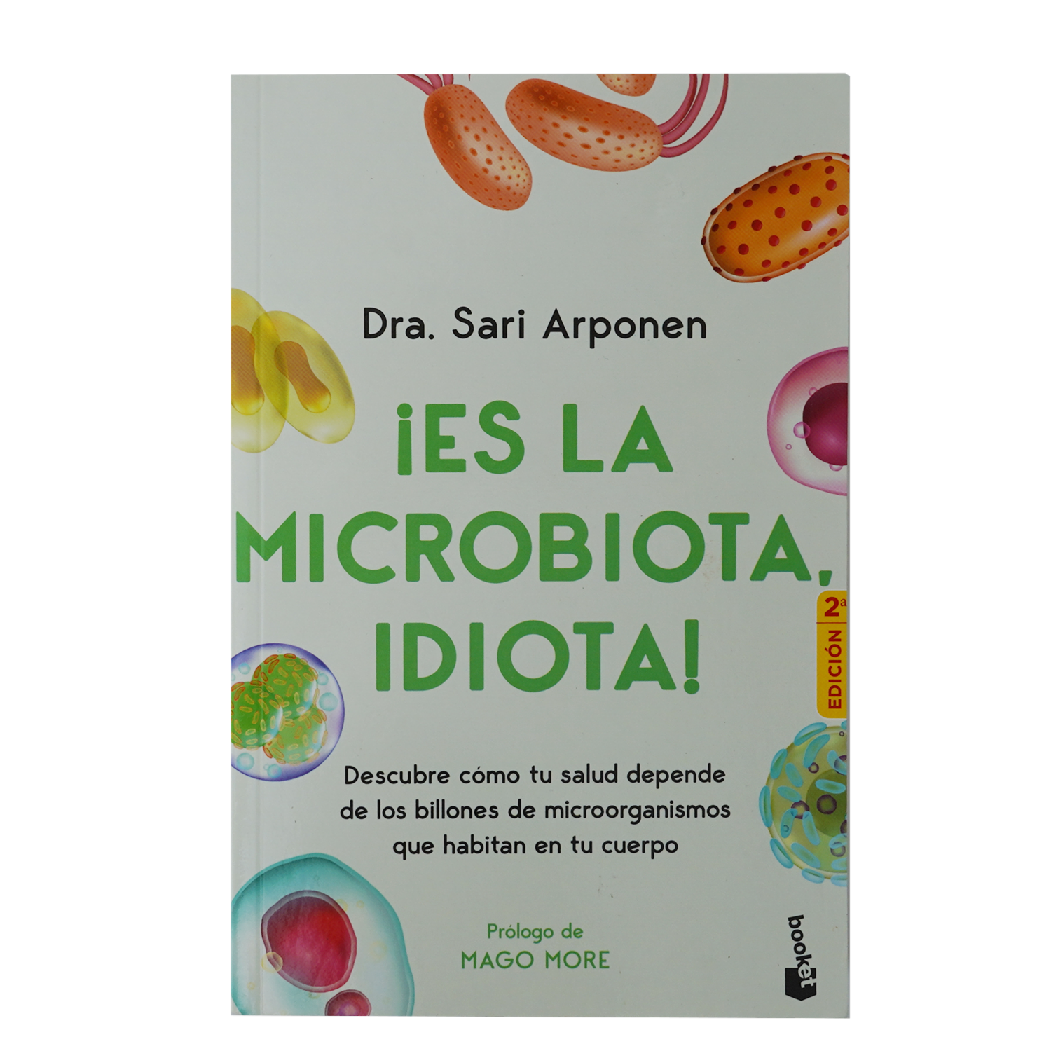 Libro Es La Microbiota  Idiota! BOOKET 364 Páginas