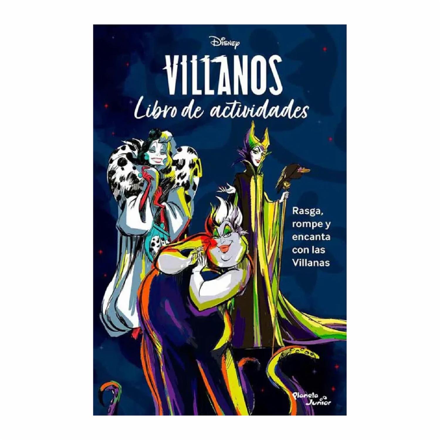 Villanos. Rasga Rompe Y Encanta Con Las Villanas Disney PLANETA JUNIOR 126 Páginas
