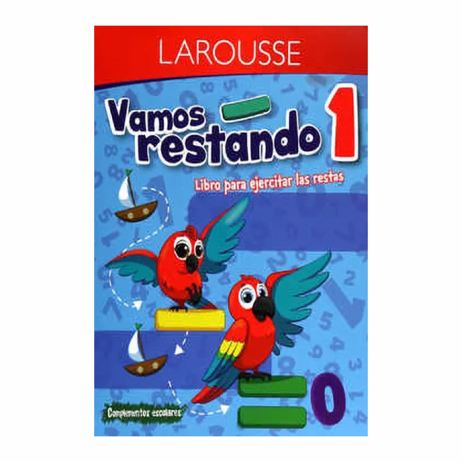 Libros Vamos Restando 1 LAROUSSE 16 Páginas